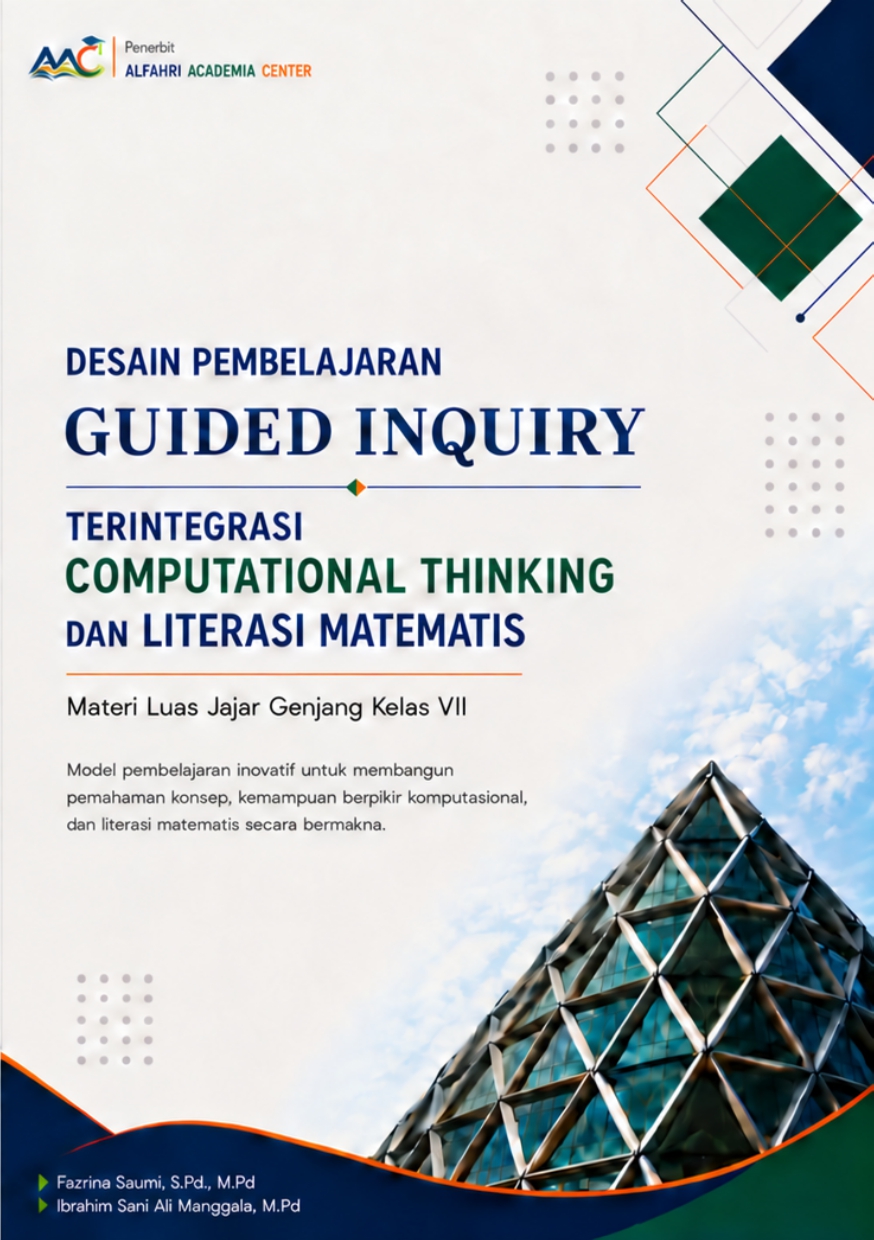 Cover Desain Pembelajaran Guided Inquiry Terintegrasi Computational Thinking dan Literasi Matematis : Materi Luas Jajar Genjang kelas VII